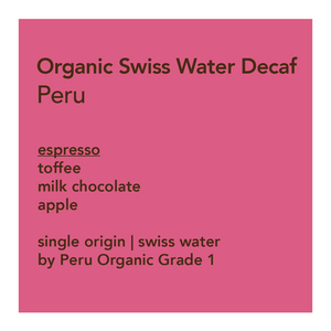 Organic Swiss Water Decaf, Peru